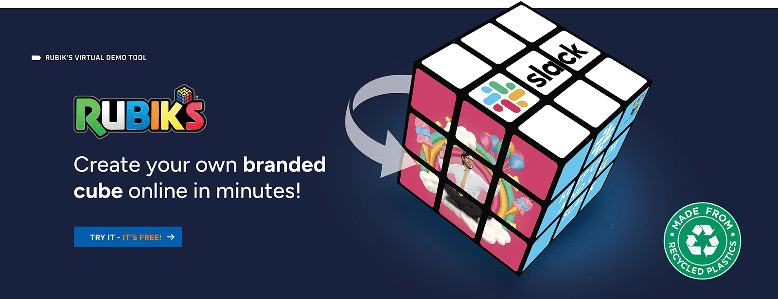 Create your own branded cube online in minutes!