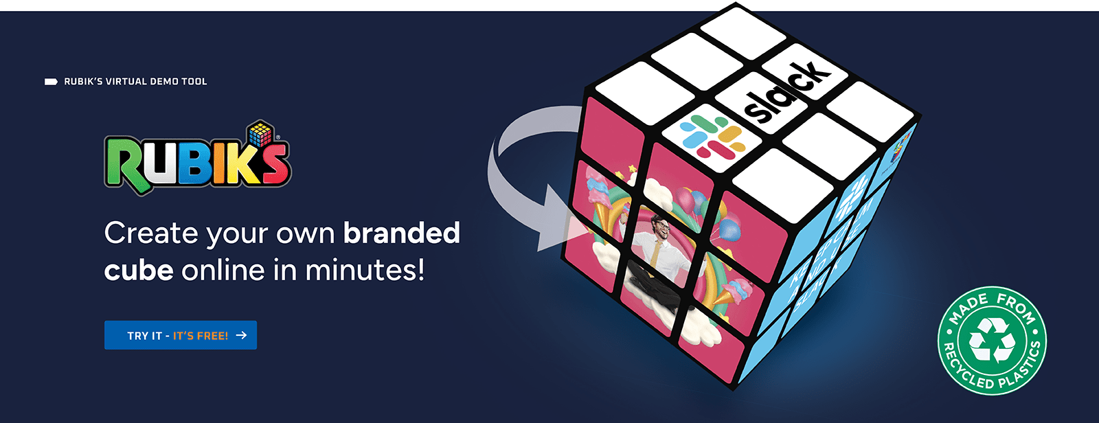 Create your own branded cube online in minutes!